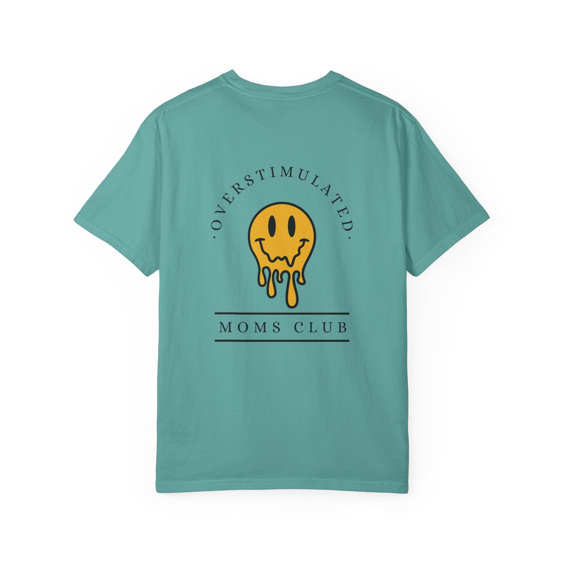 Overstimulated Moms Club - Comfort Colors T-Shirt