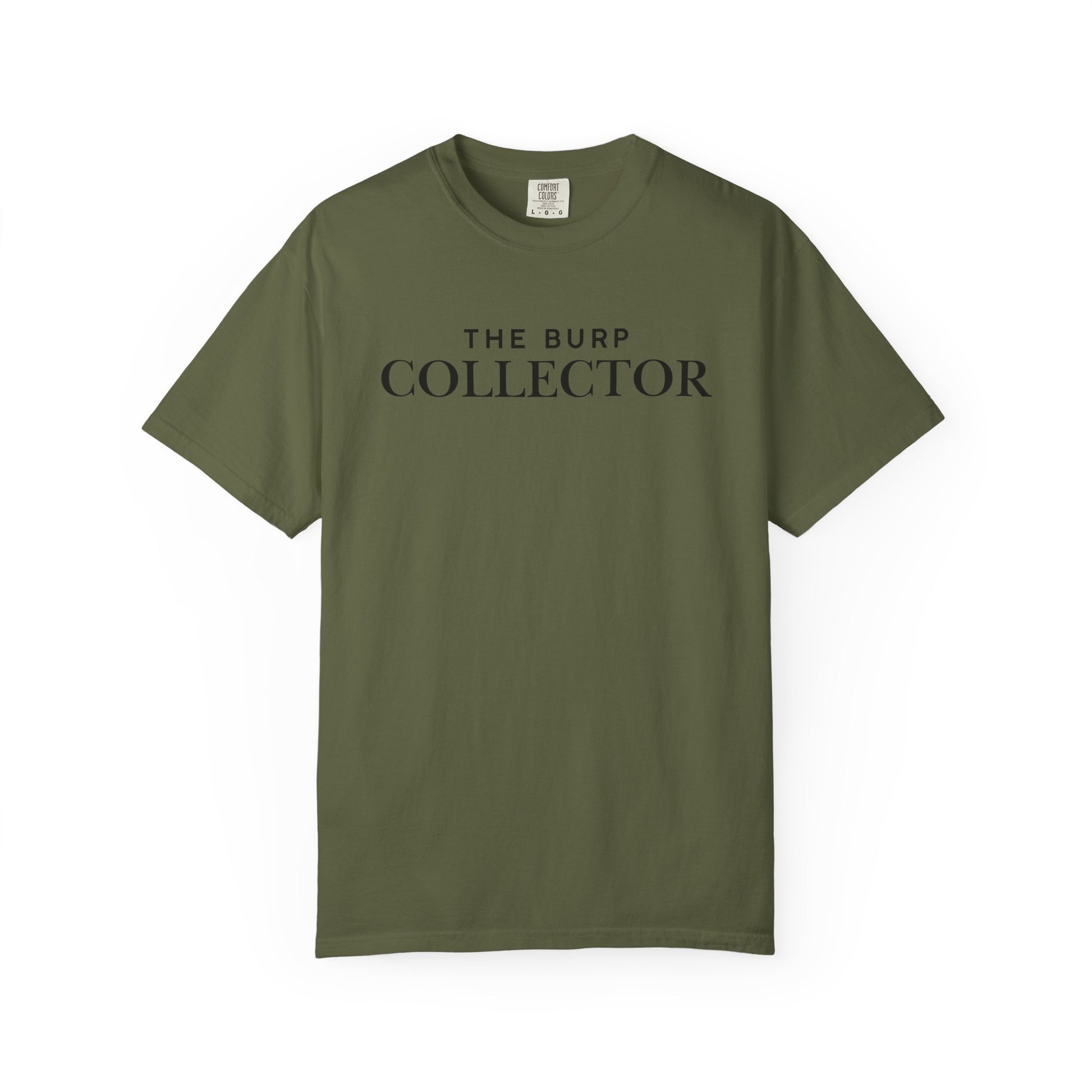 The Burp Collector - Comfort Colors T-Shirt
