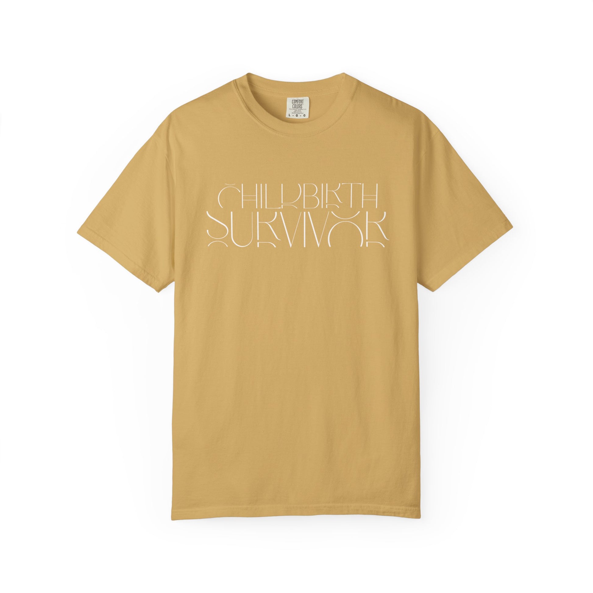 Childbirth Survivor Comfort Colors T-Shirt