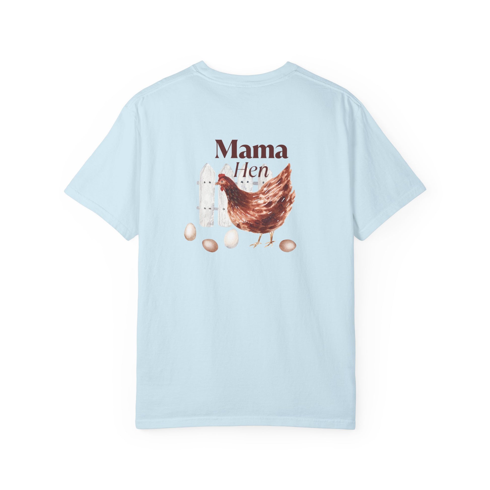 Mama Hen - Comfort Colors T-Shirt