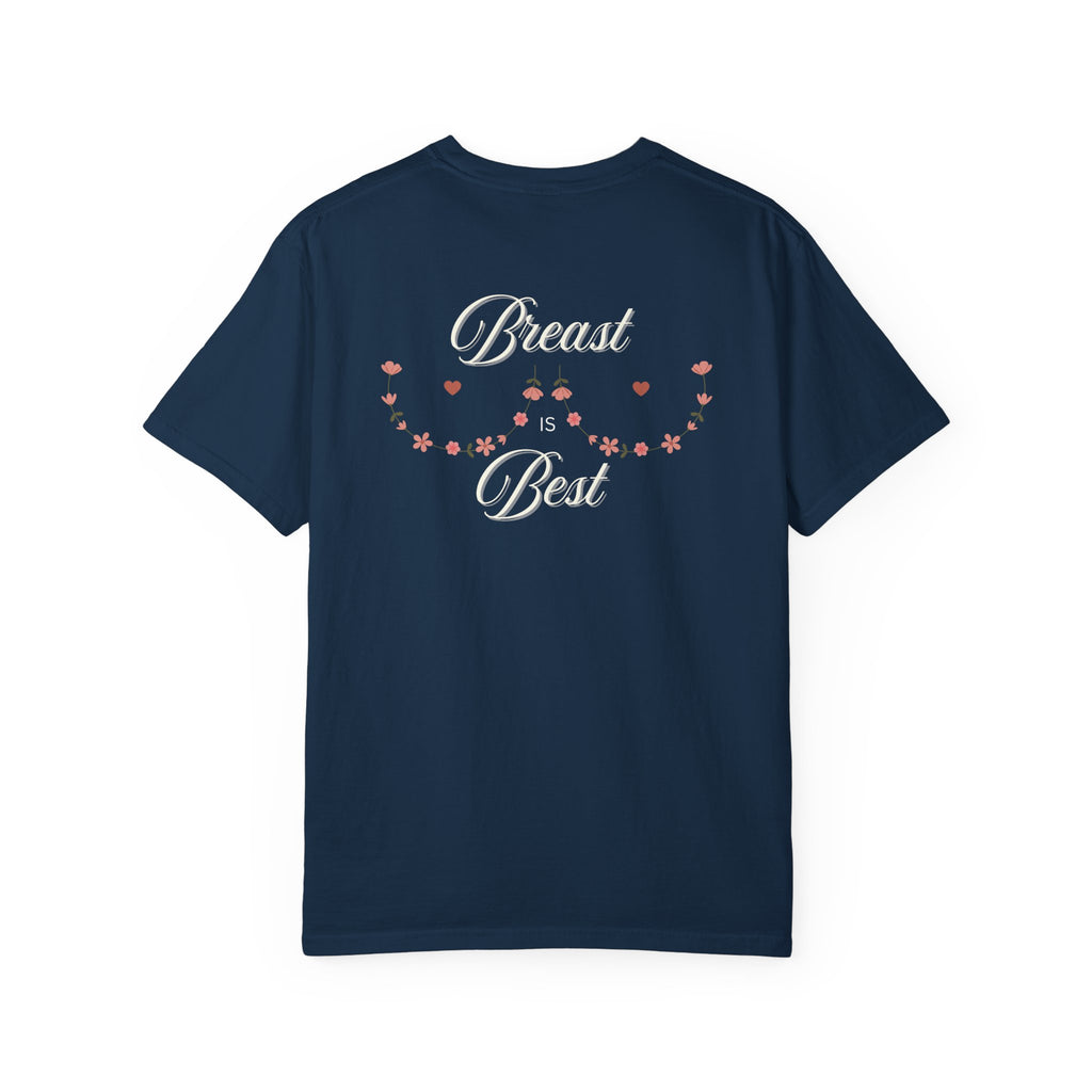 Breast Is Best Comfort Colors T-Shirt