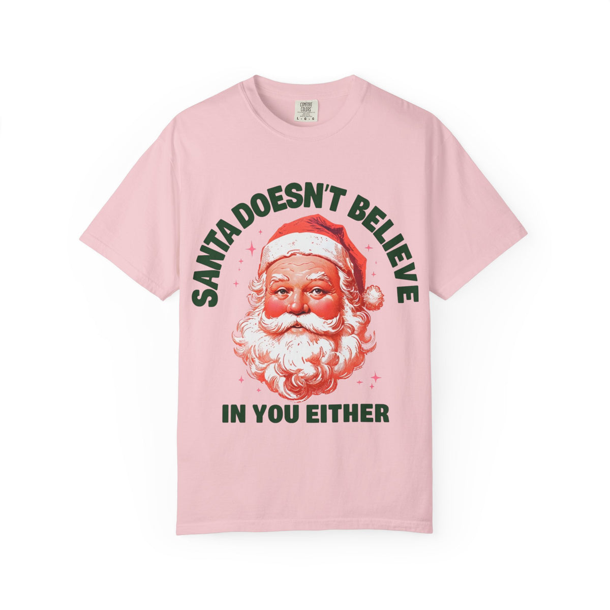 Santa Doesn't Believe in You Either T-Shirt | Retro Santa Christmas Tee