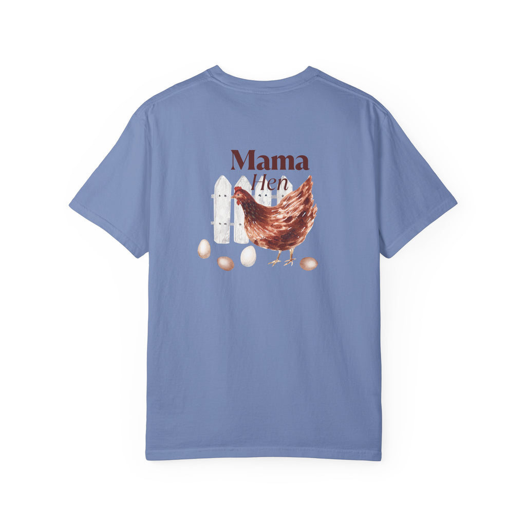 Mama Hen - Comfort Colors T-Shirt