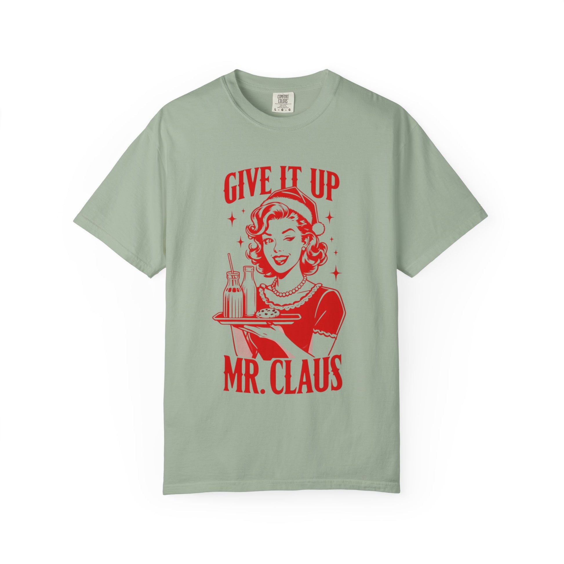 Give It Up Mr. Claus T-Shirt | Retro 1950s Pinup Santa Cookie Design