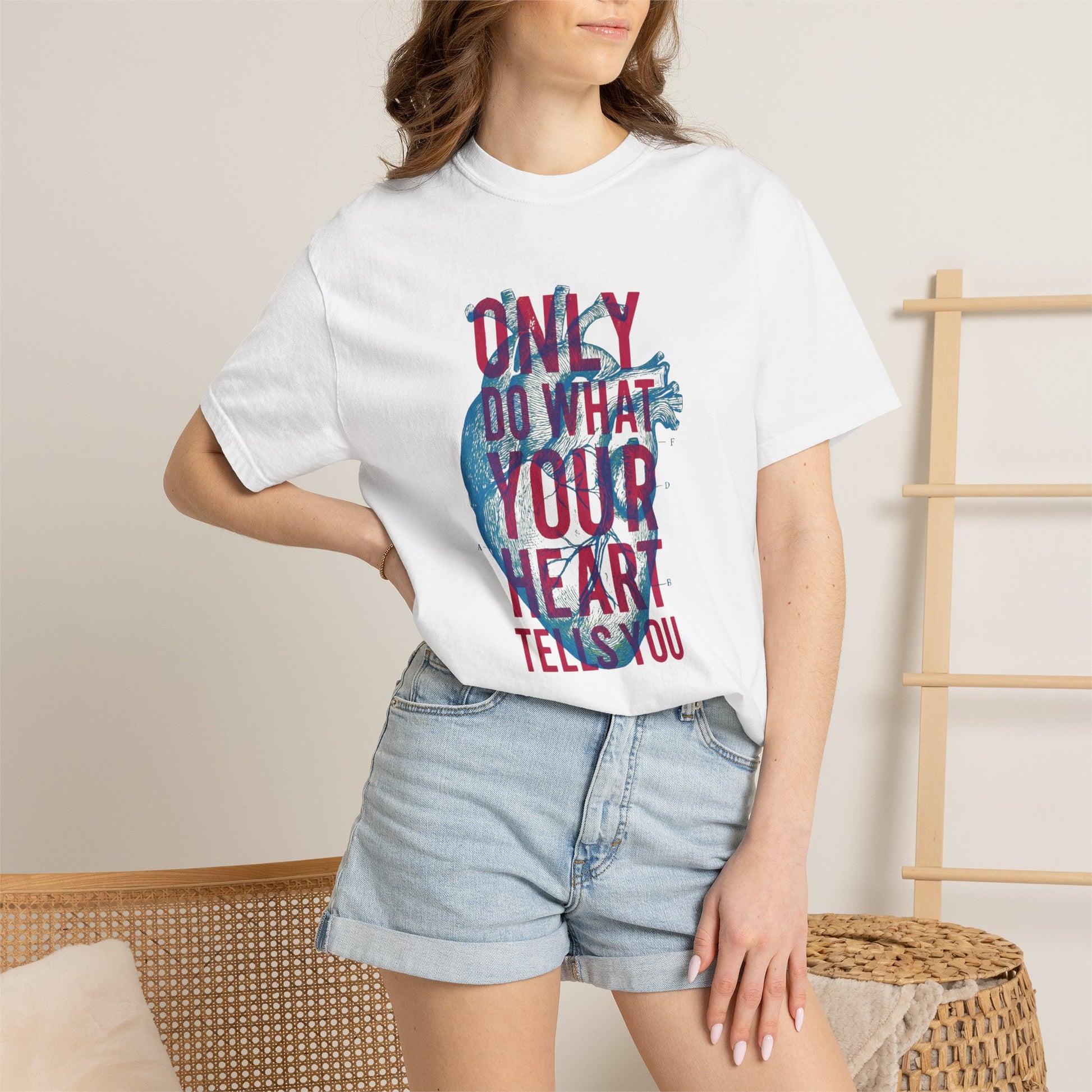 Only Do What Your Heart Tells You T-Shirt | Heart Illustration, Inspirational Quote