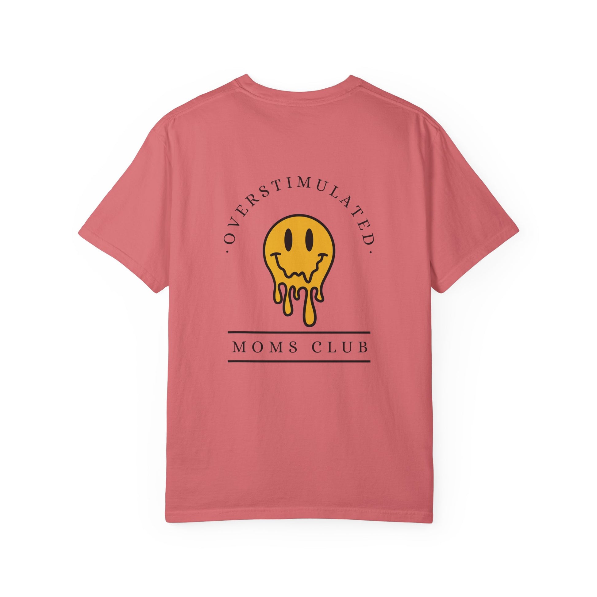 Overstimulated Moms Club - Comfort Colors T-Shirt