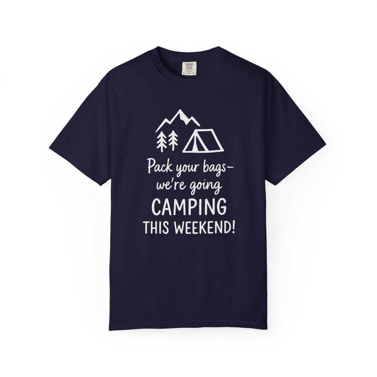 Pack Your Bags We're Going Camping T-shirt | Tent Mountains Camping Tee