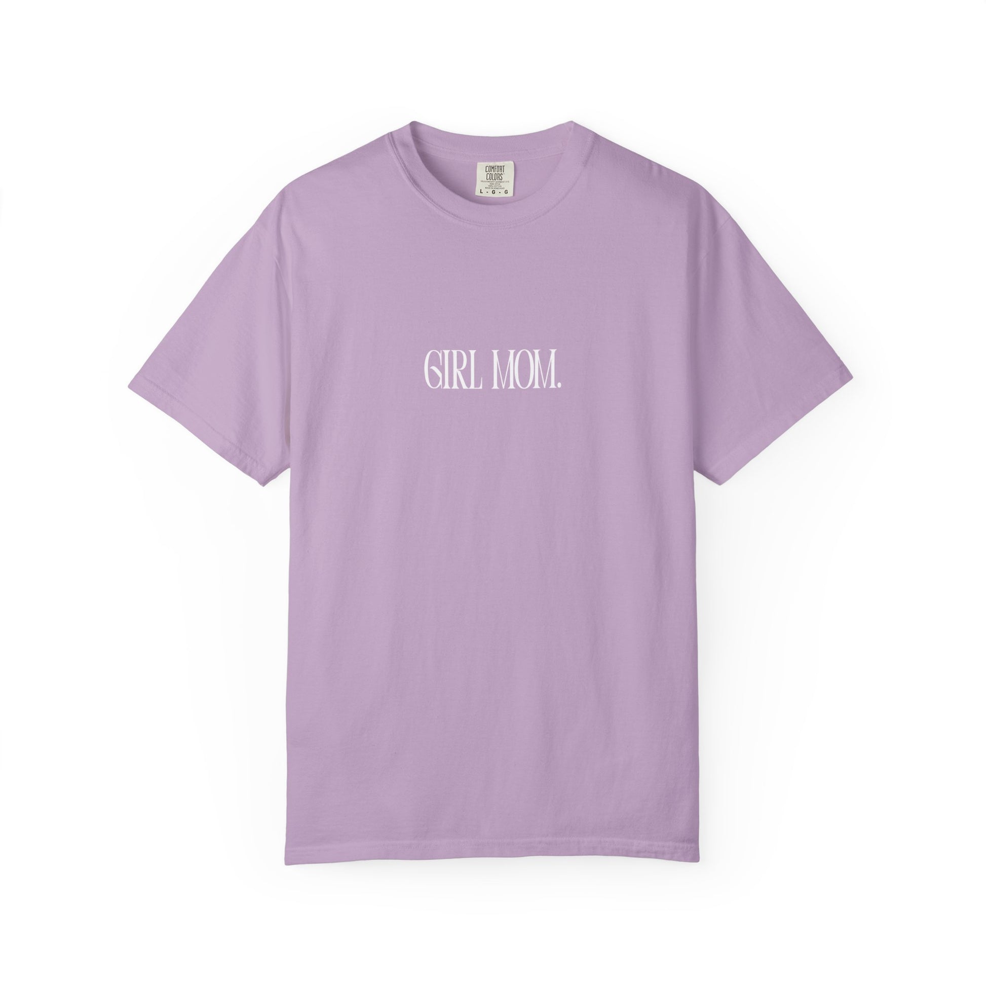 Girl Mom - Comfort Colors T-Shirt