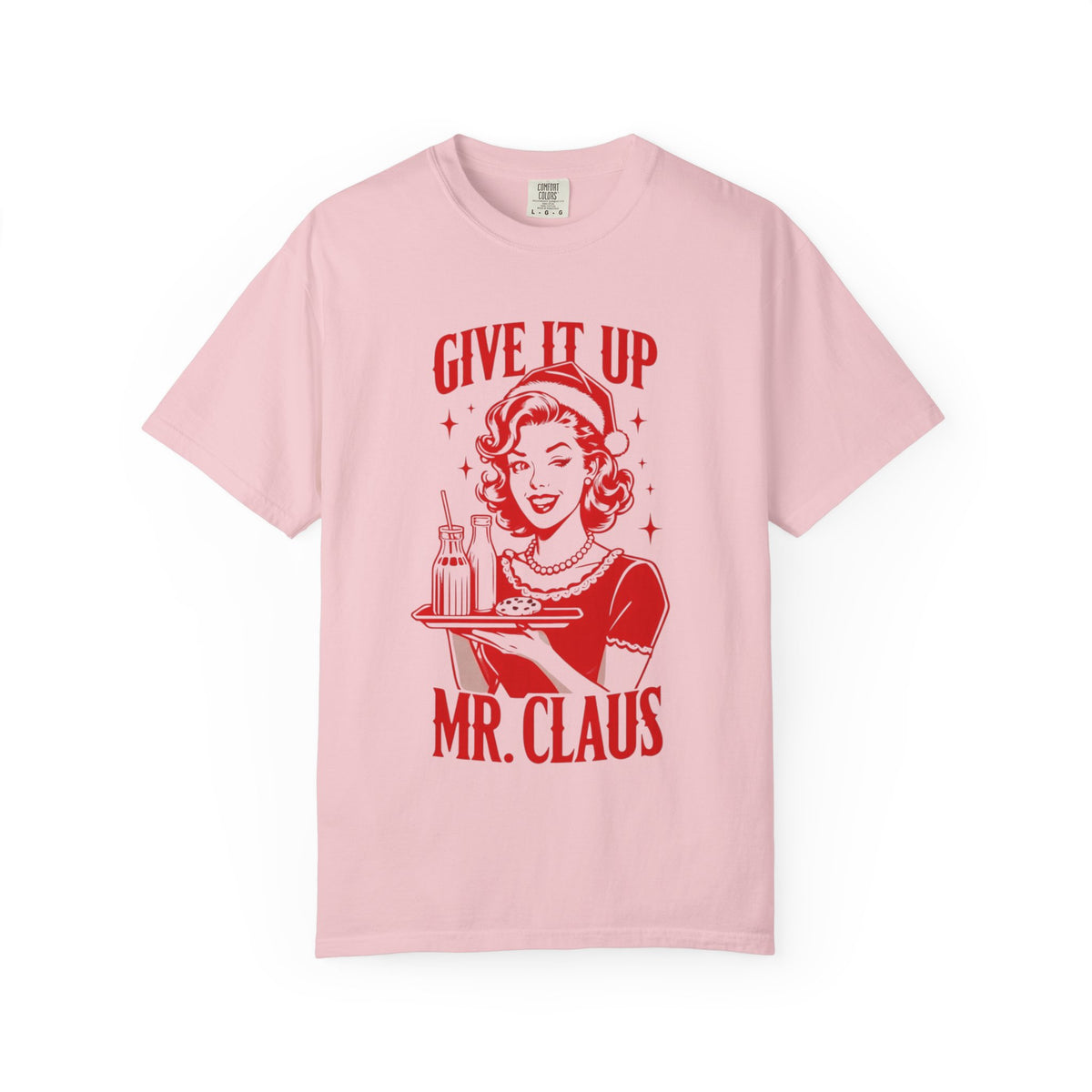 Give It Up Mr. Claus T-Shirt | Retro 1950s Pinup Santa Cookie Design