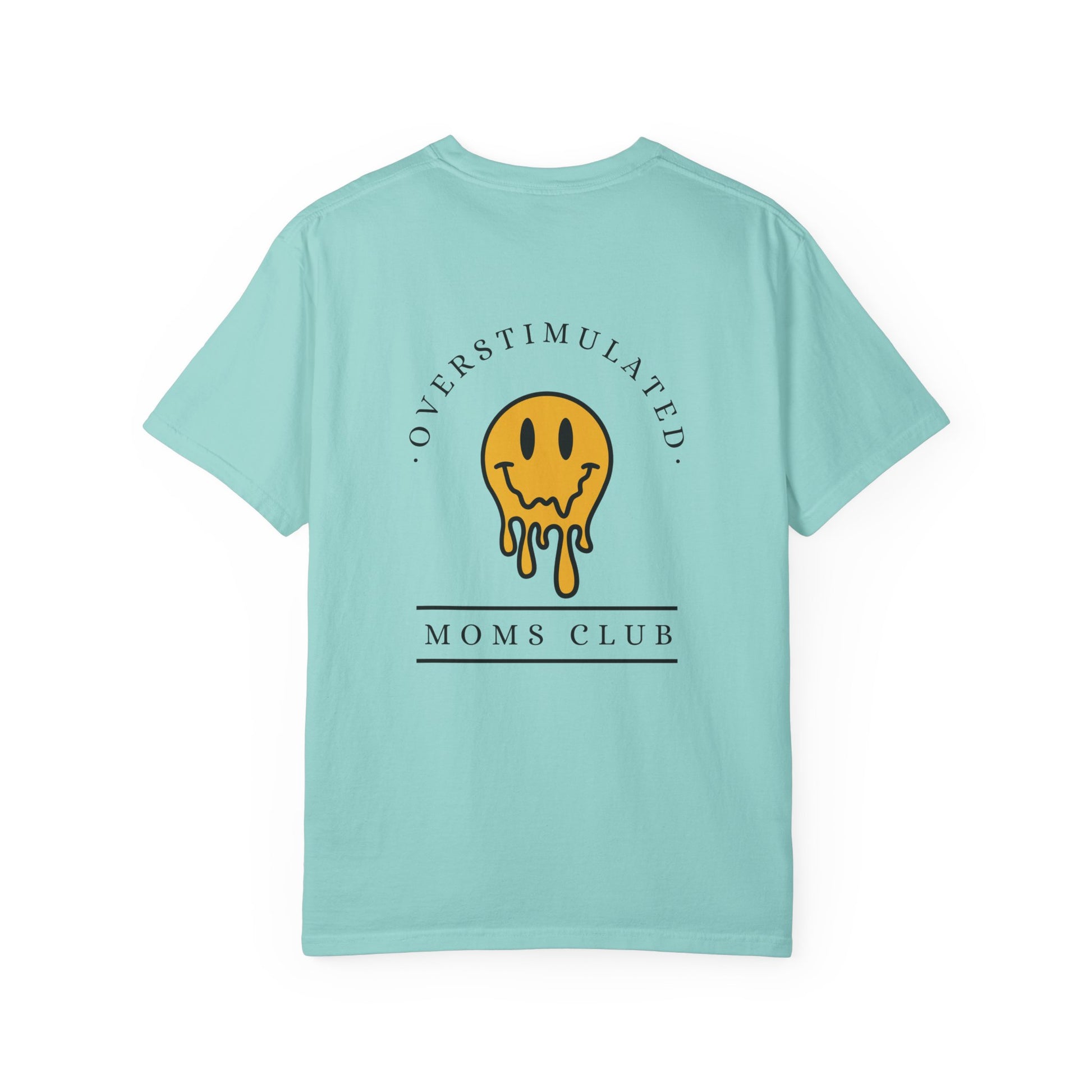 Overstimulated Moms Club - Comfort Colors T-Shirt