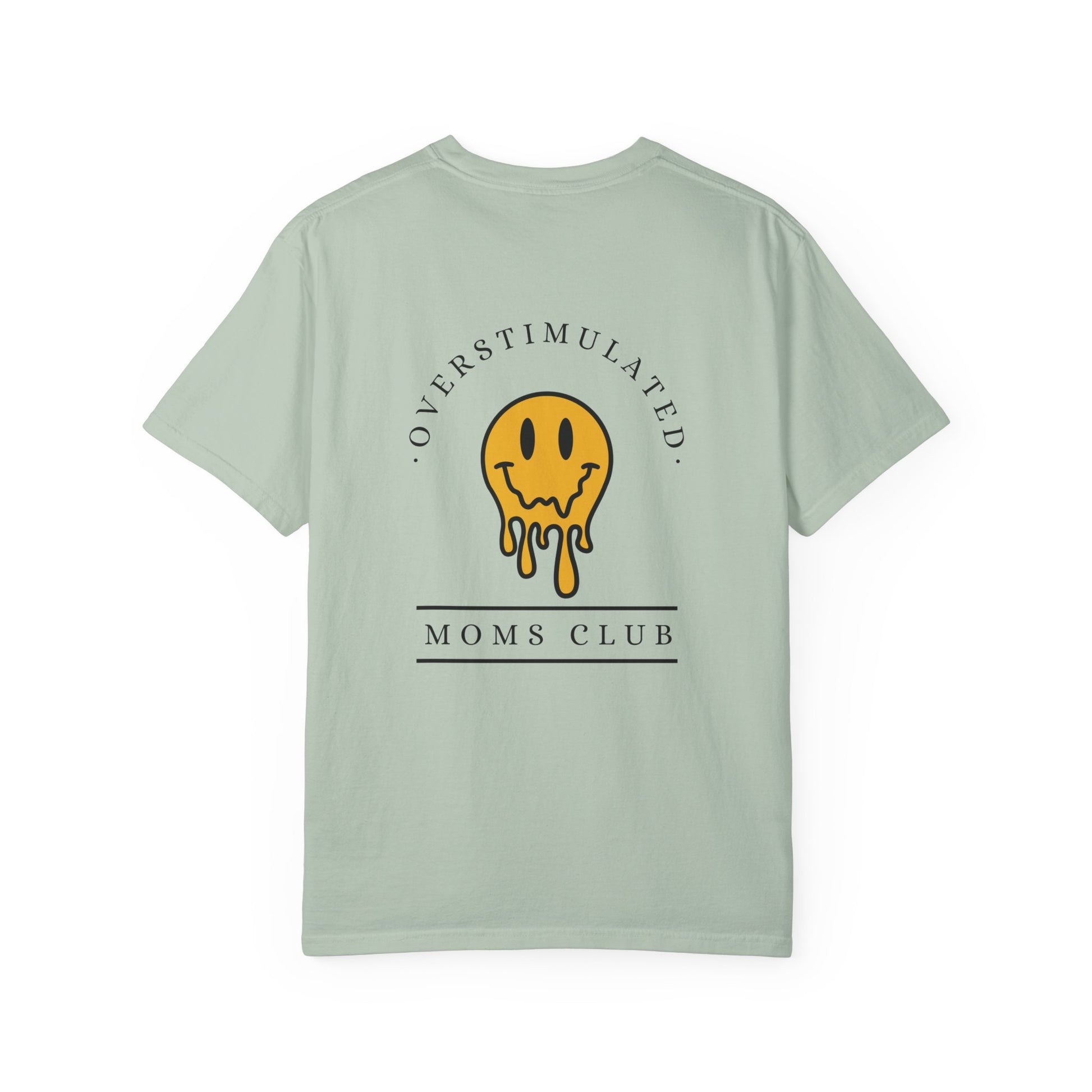 Overstimulated Moms Club - Comfort Colors T-Shirt