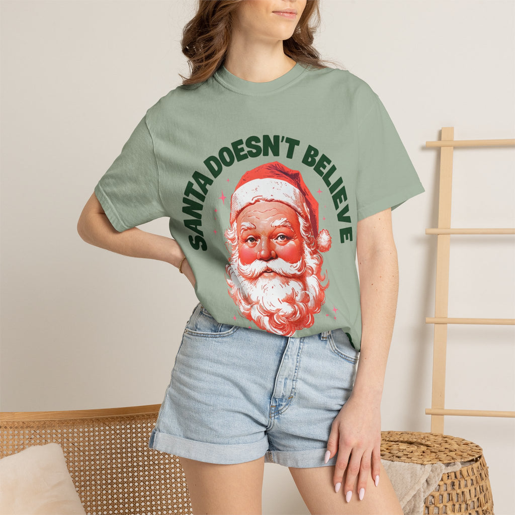 Santa Doesn't Believe in You Either T-Shirt | Retro Santa Christmas Tee