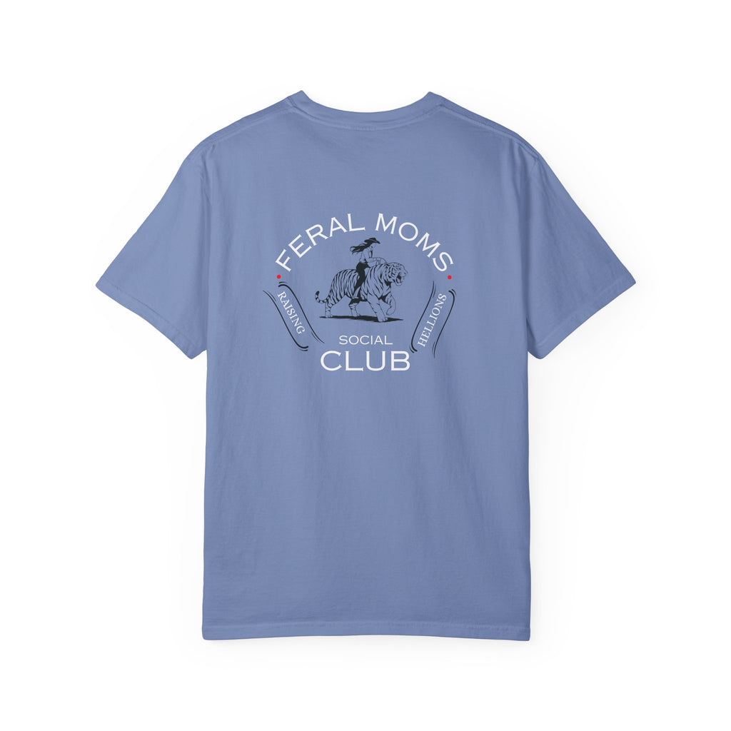 Feral Moms Social Club - Comfort Colors T-Shirt