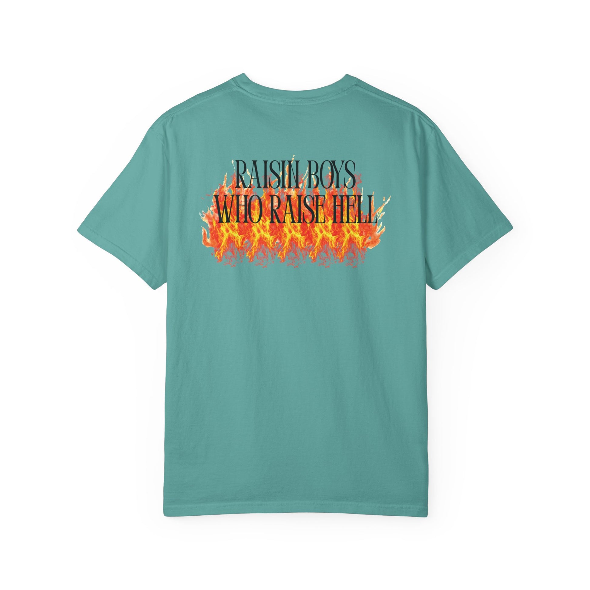 Raisin Boys Who Raise Hell Comfort Colors T-Shirt
