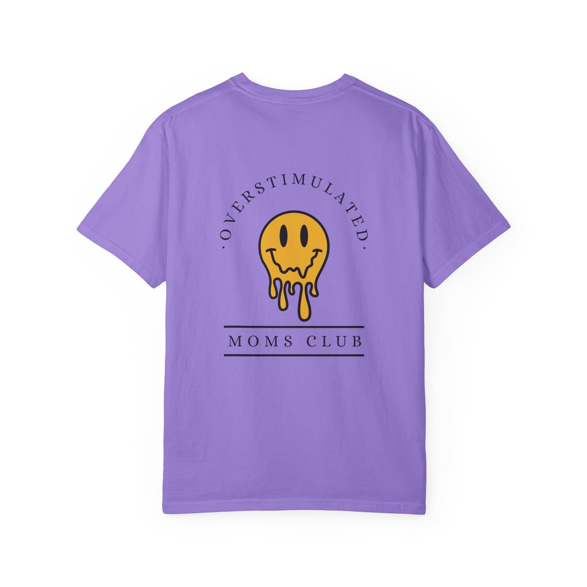 Overstimulated Moms Club - Comfort Colors T-Shirt