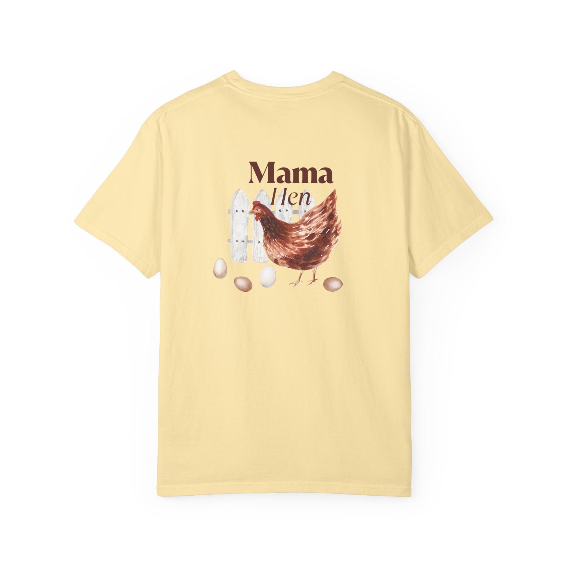 Mama Hen - Comfort Colors T-Shirt