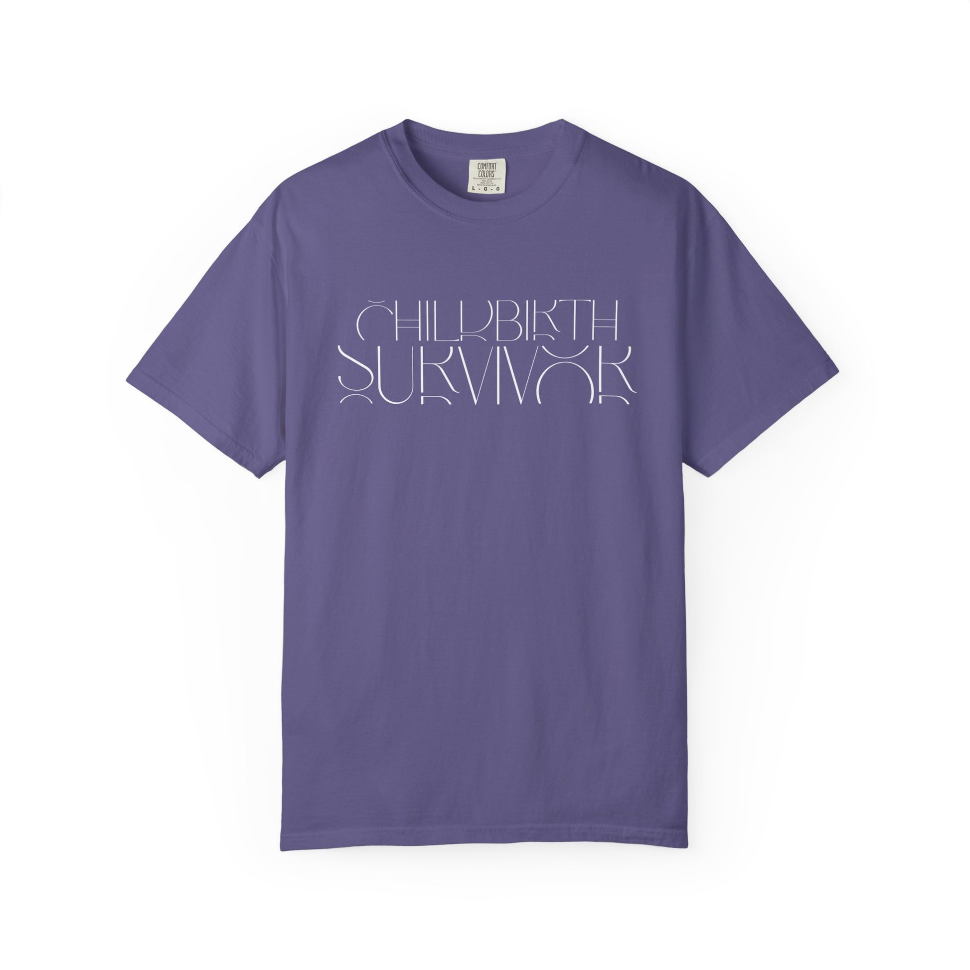 Childbirth Survivor Comfort Colors T-Shirt