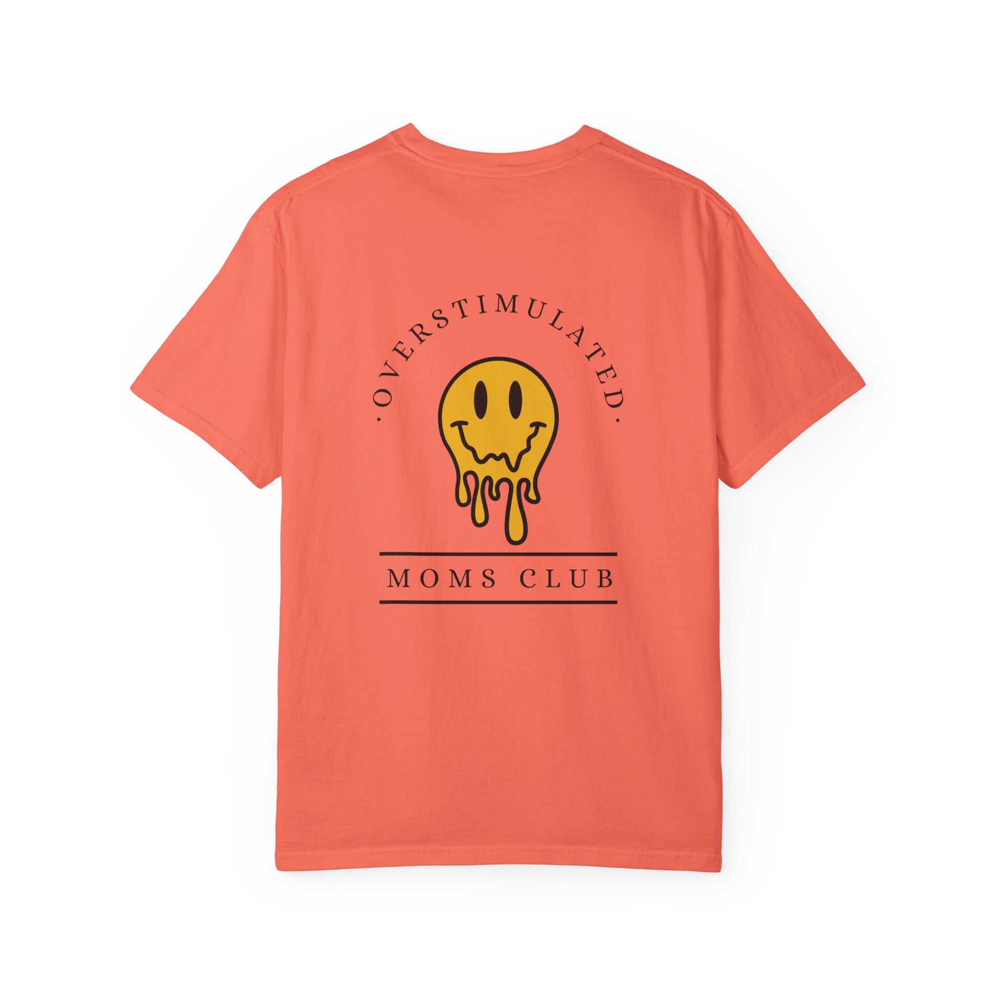 Overstimulated Moms Club - Comfort Colors T-Shirt